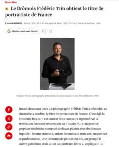 Article du Dauphiné Libéré du 4 octobre 2021 sur Frédéric Trin, photographe à Montélier, portraitiste de France